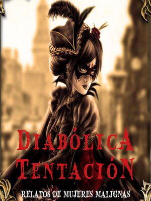 cover image of Diabólica tentación. Relatos de mujeres malignas